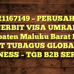 085121167149 – PERUSAHAAN PENERBIT VISA UMRAH DI Kabupaten Maluku Barat Daya  – PT TUBAGUS GLOBAL BUSINESS – TGB B2B SERVICE