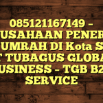 085121167149 – PERUSAHAAN PENERBIT VISA UMRAH DI Kota Solok  – PT TUBAGUS GLOBAL BUSINESS – TGB B2B SERVICE