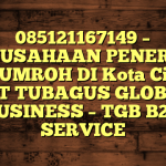 085121167149 – PERUSAHAAN PENERBIT VISA UMROH DI Kota Cirebon  – PT TUBAGUS GLOBAL BUSINESS – TGB B2B SERVICE