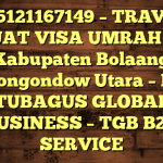085121167149 – TRAVEL BUAT VISA UMRAH DI Kabupaten Bolaang Mongondow Utara  – PT TUBAGUS GLOBAL BUSINESS – TGB B2B SERVICE