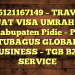 085121167149 – TRAVEL BUAT VISA UMRAH DI Kabupaten Pidie  – PT TUBAGUS GLOBAL BUSINESS – TGB B2B SERVICE
