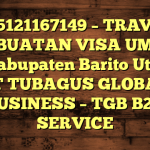 085121167149 – TRAVEL PEMBUATAN VISA UMRAH DI Kabupaten Barito Utara  – PT TUBAGUS GLOBAL BUSINESS – TGB B2B SERVICE