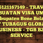 085121167149 – TRAVEL PEMBUATAN VISA UMRAH DI Kabupaten Bone Bolango  – PT TUBAGUS GLOBAL BUSINESS – TGB B2B SERVICE