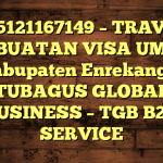 085121167149 – TRAVEL PEMBUATAN VISA UMRAH DI Kabupaten Enrekang  – PT TUBAGUS GLOBAL BUSINESS – TGB B2B SERVICE