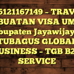 085121167149 – TRAVEL PEMBUATAN VISA UMRAH DI Kabupaten Jayawijaya  – PT TUBAGUS GLOBAL BUSINESS – TGB B2B SERVICE