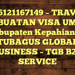 085121167149 – TRAVEL PEMBUATAN VISA UMRAH DI Kabupaten Kepahiang  – PT TUBAGUS GLOBAL BUSINESS – TGB B2B SERVICE