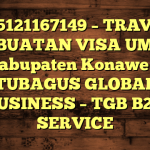 085121167149 – TRAVEL PEMBUATAN VISA UMRAH DI Kabupaten Konawe  – PT TUBAGUS GLOBAL BUSINESS – TGB B2B SERVICE