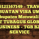 085121167149 – TRAVEL PEMBUATAN VISA UMRAH DI Kabupaten Morowali Utara  – PT TUBAGUS GLOBAL BUSINESS – TGB B2B SERVICE