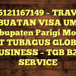 085121167149 – TRAVEL PEMBUATAN VISA UMRAH DI Kabupaten Parigi Moutong  – PT TUBAGUS GLOBAL BUSINESS – TGB B2B SERVICE