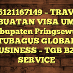 085121167149 – TRAVEL PEMBUATAN VISA UMRAH DI Kabupaten Pringsewu  – PT TUBAGUS GLOBAL BUSINESS – TGB B2B SERVICE