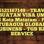 085121167149 – TRAVEL PEMBUATAN VISA UMRAH DI Kota Mataram  – PT TUBAGUS GLOBAL BUSINESS – TGB B2B SERVICE