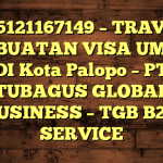 085121167149 – TRAVEL PEMBUATAN VISA UMRAH DI Kota Palopo  – PT TUBAGUS GLOBAL BUSINESS – TGB B2B SERVICE