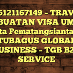 085121167149 – TRAVEL PEMBUATAN VISA UMRAH DI Kota Pematangsiantar  – PT TUBAGUS GLOBAL BUSINESS – TGB B2B SERVICE