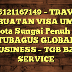 085121167149 – TRAVEL PEMBUATAN VISA UMRAH DI Kota Sungai Penuh  – PT TUBAGUS GLOBAL BUSINESS – TGB B2B SERVICE