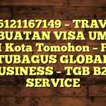 085121167149 – TRAVEL PEMBUATAN VISA UMRAH DI Kota Tomohon  – PT TUBAGUS GLOBAL BUSINESS – TGB B2B SERVICE